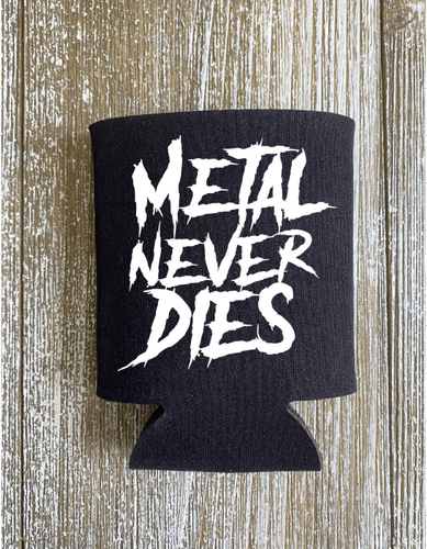 Metal Never Dies - Black drink cozy Peaches and Scream LLC